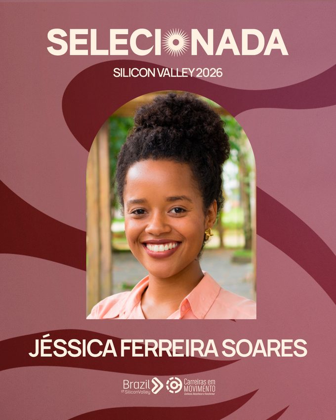 Selecionada Silicon Valley — Jéssica Ferreira Soares