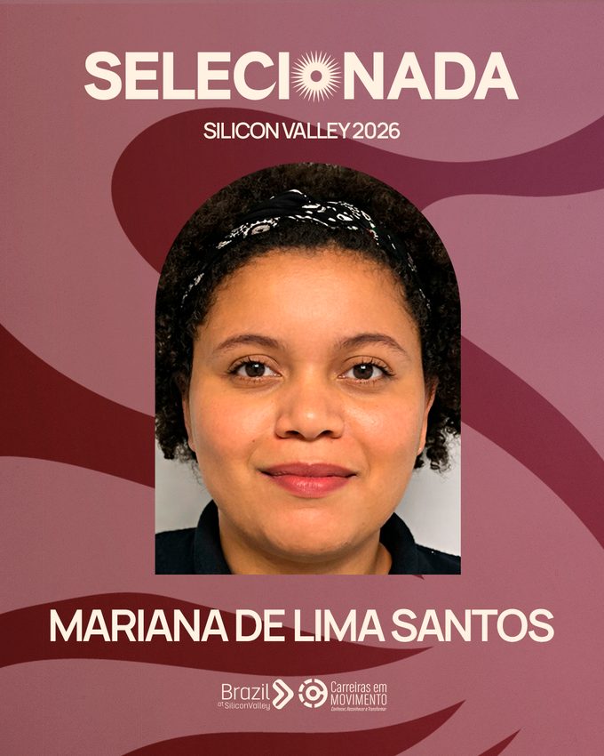 Selecionada Silicon Valley — Mariana de Lima Santos